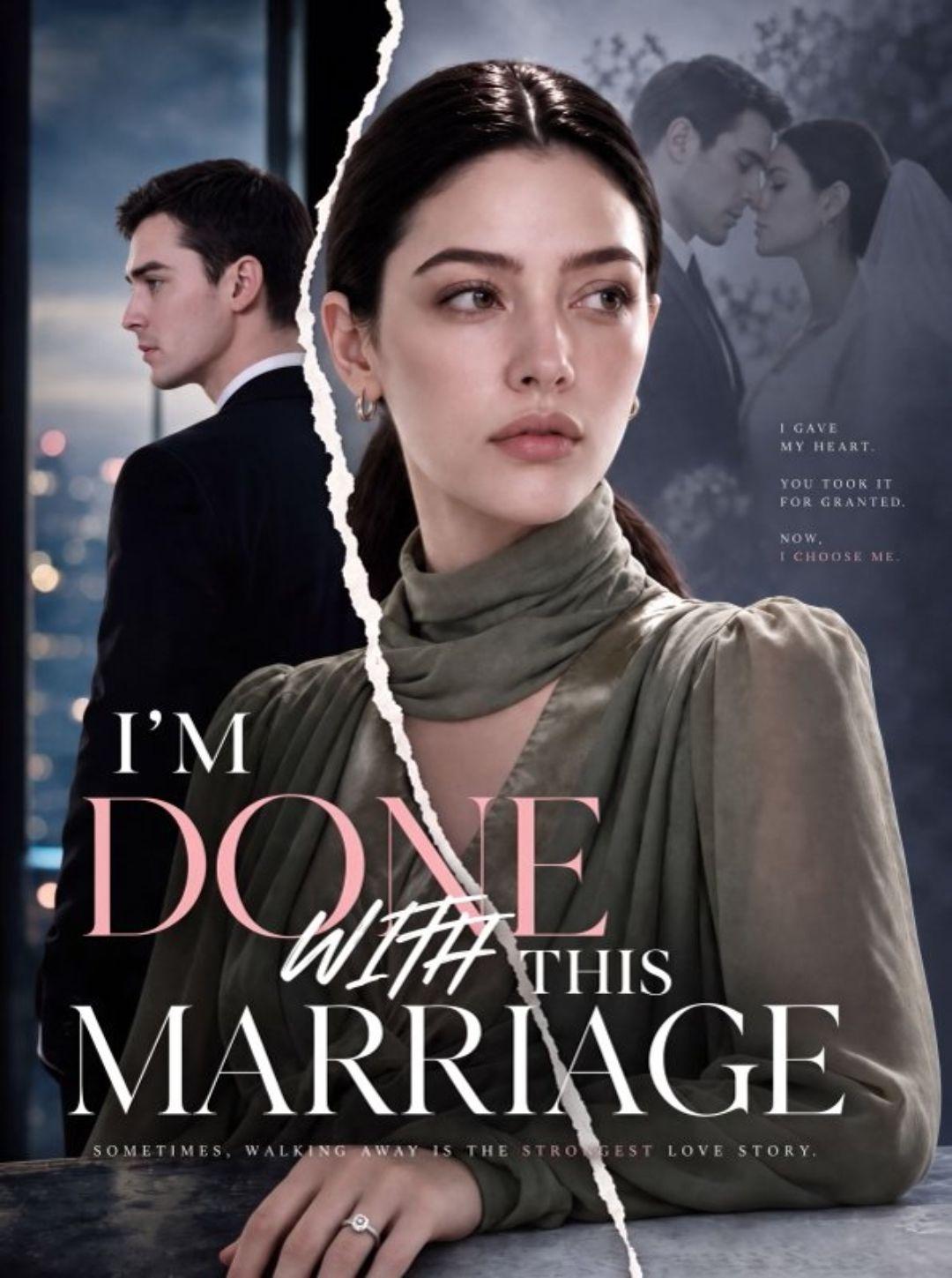 I'M DONE WITH THIS MARRIAGE